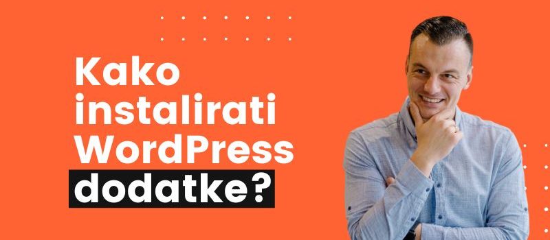 Kako instalirati wordpress dodatak Kako instalirati wordpress dodatak