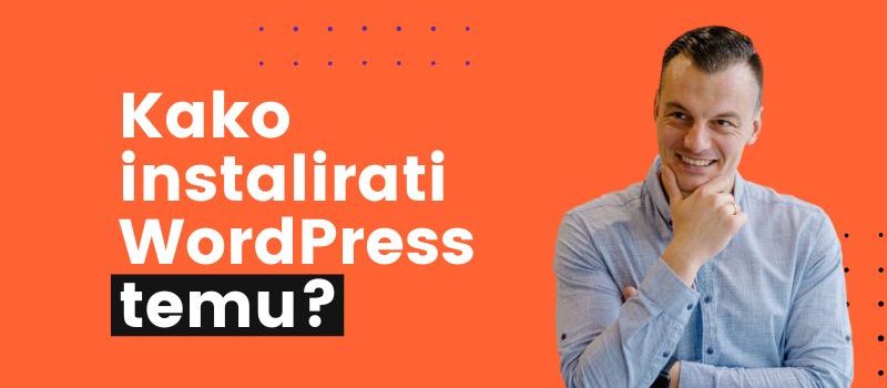kako instalirati wordpress temu kako instalirati wordpress temu